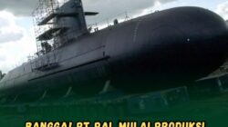 PT. PAL Mulai Produksi Kapal Selam Scorpene Ovolved